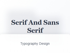 Classic Serif and Sans Serif Combinations
